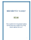 Báo cáo: Đầu tư phát triển trong doanh nghiệp và tình hình đầu tư phát triển trong doanh nghiệp nhà nước