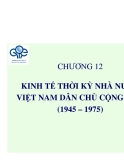 Chương 12: Kinh tế thời kì nhà nước Việt Nam Dân Chủ Cộng Hòa