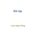 Bài tập luật ngân hàng