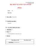 Giáo án môn đạo đức lớp 4 :Tên bài dạy : Bài :BẢO VỆ LOÀI VẬT CÓ ÍCH (Tiết2).