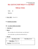 Giáo án môn đạo đức lớp 4 :Tên bài dạy : Bài :LỊCH SỰ KHI NHẬN VÀ GỌI ĐIỆN THOẠI (Tiết2)