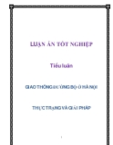 Tiểu luận: GIAO THÔNG ĐƯỜNG BỘ Ở HÀ NỘI - THỰC TRẠNG VÀ GIẢI PHÁP