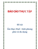 Đề tài: Ẩm thực Huế - tính phong phú và đa dạng
