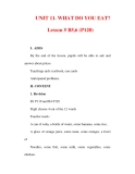 Giáo án Anh văn lớp 6 : Tên bài dạy : UNIT 11. WHAT DO YOU EAT? Lesson 5 B5,6 (P120) 