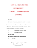 Giáo án Anh văn lớp 6 : Tên bài dạy : UNIT 16 . MAN AND THE ENVIROMENT Lesson 7 Grammar practice (P174-175) 