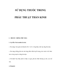 SỬ DỤNG THUỐC TRONG PHẪU THUẬT THẦN KINH 