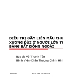 ĐIỀU TRỊ GÃY LIÊN MẤU CHUYỂN XƯƠNG ĐÙI Ở NGƯỜI LỚN TUỔI BẰNG BẤT ĐỘNG NGOÀI