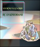 Thuyết trình: Xây dựng và lựa chọn dự án kinh doanh
