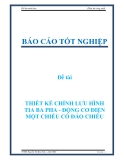 Đề tài: THIẾT KẾ CHỈNH LƯU HÌNH TIA BA PHA - ĐỘNG CƠ ĐIỆN MỘT CHIỀU CÓ ĐẢO CHIỀU