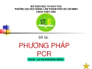  Đề tài: PHƯƠNG PHÁP  PCR