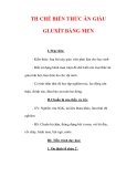 Giáo án Công nghệ lớp 7 : Tên bài dạy : TH CHẾ BIẾN THỨC ĂN GIÀU GLUXÍT BẰNG MEN 