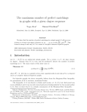 Báo cáo toán học: "The maximum number of perfect matchings in graphs with a given degree sequence"