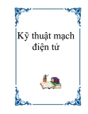 Kỹ thuật môn mạch điện tử