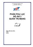 PHẦN PHỤ LỤC ĐỒ ÁN 3 QUẢN TRỊ MẠNG