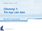 Chương 1 Tin học căn bản - Bài 1