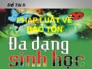 Đề Tài 8:  PHÁP LUẬT VỀ BẢO TỒN ĐA DẠNG SINH HỌC