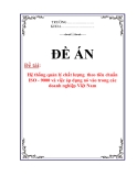 Đề án: Hệ thống quản lý chất lượng  theo tiêu chuẩn ISO - 9000 và việc áp dụng nó vào trong các doanh nghiệp Việt Nam