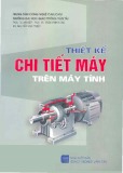 Giới thiệu thiết kế chi tiết máy trên máy tính