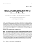 Báo cáo khoa học: "Effects of acorn storage duration and parental tree on emergence and physiological status of Cork oak (Quercus suber L.) seedlings."