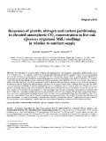 Báo cáo khoa học: "Responses of growth, nitrogen and carbon partitioning to elevated atmospheric CO concentration in live oak 2 (Quercus virginiana Mill.) seedlings in relation to nutrient supply Roberto"