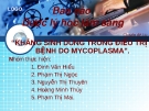 Đề tài: “KHÁNG SINH DÙNG TRONG ĐIỀU TRỊ BỆNH DO MYCOPLASMA”.