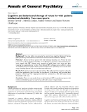 Báo cáo khoa học: "Cognitive and behavioural therapy of voices for with patients intellectual disability: Two case reports"