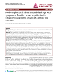 Báo cáo y học: "Predicting hospital admission and discharge with symptom or function scores in patients with schizophrenia: pooled analysis of a clinical trial extension"