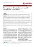 Báo cáo y học: "The importance of measuring psychosocial functioning in schizophrenia"