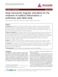 Báo cáo y học: "Deep transcranial magnetic stimulation for the treatment of auditory hallucinations: a preliminary open-label study"