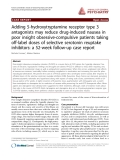 Báo cáo y học: " Adding 5-hydroxytryptamine receptor type 3 antagonists may reduce drug-induced nausea in poor insight obsessive-compulsive patients taking off-label doses of selective serotonin reuptake inhibitors: a 52-week follow-up case report"