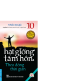 Hạt giống tâm hồn - Tập 10