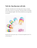 Nail cầu vồng lãng mạn cuối tuần