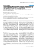 Báo cáo y học: "Association of PTPN22 1858 single-nucleotide polymorphism with rheumatoid arthritis in a German cohort: higher frequency of the risk allele in male compared to female patients"