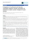 Báo cáo khoa học: "Comparison of conformal and intensity modulated radiation therapy techniques for treatment of pelvic tumors. Analysis of acute toxicity"
