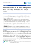 Báo cáo khoa học: "Registration accuracy for MR images of the prostate using a subvolume based registration protocol"