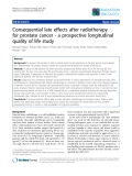 Báo cáo khoa học: "Consequential late effects after radiotherapy for prostate cancer - a prospective longitudinal quality of life study"