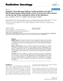 Báo cáo khoa học: " Cisplatin chemotherapy (without erythropoietin) and risk of life-threatening thromboembolic events in carcinoma of the uterine cervix: the tip of the iceberg? A review of the literature"
