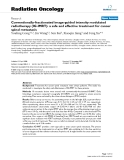 Báo cáo khoa học: "Conventionally-fractionated image-guided intensity modulated radiotherapy (IG-IMRT): a safe and effective treatment for cancer spinal metastasis"