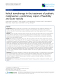Báo cáo khoa học: "Helical tomotherapy in the treatment of pediatric malignancies: a preliminary report of feasibility and acute toxicitty"