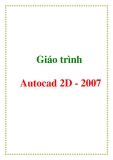 Giáo trình Autocad 2D - 2007