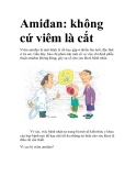 Amiđan: không cứ viêm là cắt 