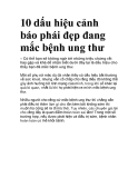 10 dấu hiệu cảnh báo phái đẹp đang mắc bệnh ung thư 