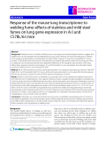 Báo cáo y học: "Response of the mouse lung transcriptome to welding fume: effects of stainless and mild steel fumes on lung gene expression in A/J and C57BL/6J mice"