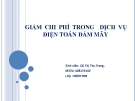 ĐỀ TÀI: GIẢM CHI PHÍ TRONG DỊCH VỤ ĐIỆN TOÁN ĐÁM MÂY