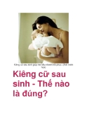  Kiêng cữ sau sinh - Thế nào là đúng?