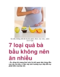  7 loại quả bà bầu không nên ăn nhiều