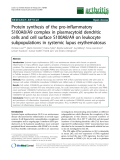 Báo cáo y học: "Protein synthesis of the pro-inflammatory S100A8/A9 complex in plasmacytoid dendritic cells and cell surface S100A8/A9 on leukocyte subpopulations in systemic lupus erythematosus"