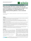Báo cáo y học: "Reduced trabecular bone mineral density and cortical thickness accompanied by increased outer bone circumference in metacarpal bone of rheumatoid arthritis patients: a cross-sectional study"