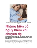 Những biến cố nguy hiểm khi chuyển dạ