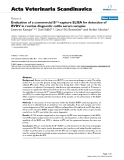 Báo cáo khoa học: "Evaluation of a commercial Erns-capture ELISA for detection of BVDV in routine diagnostic cattle serum samples"